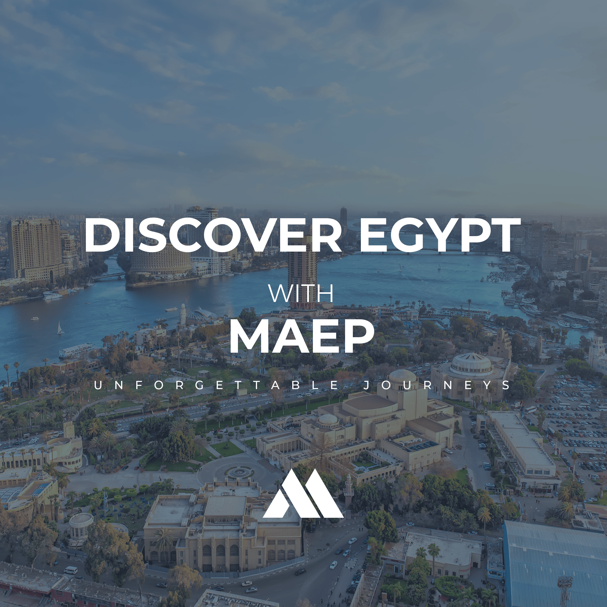 Discover Egypt with MAEP: Unforgettable Journeys
